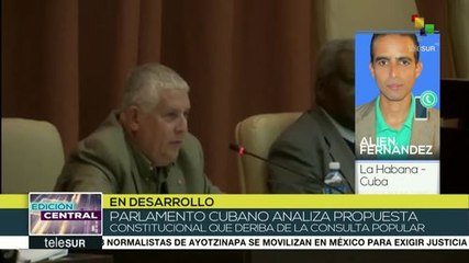Parlamento de Cuba discute proyecto de nueva Constitución