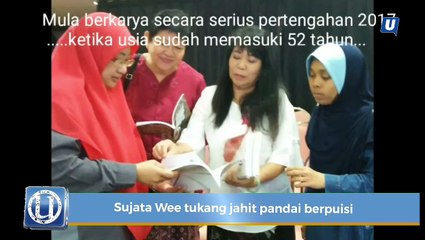 Sujata Wee tukang jahit pandai berpuisi