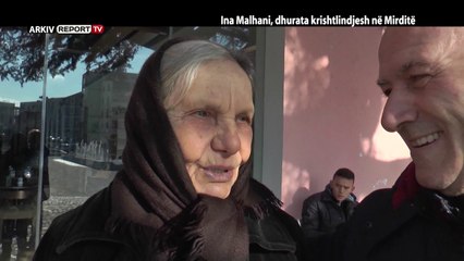 VERI JUG - INA MALHANI, DHURATA KRISHTLINDJESH NË MIRDITË