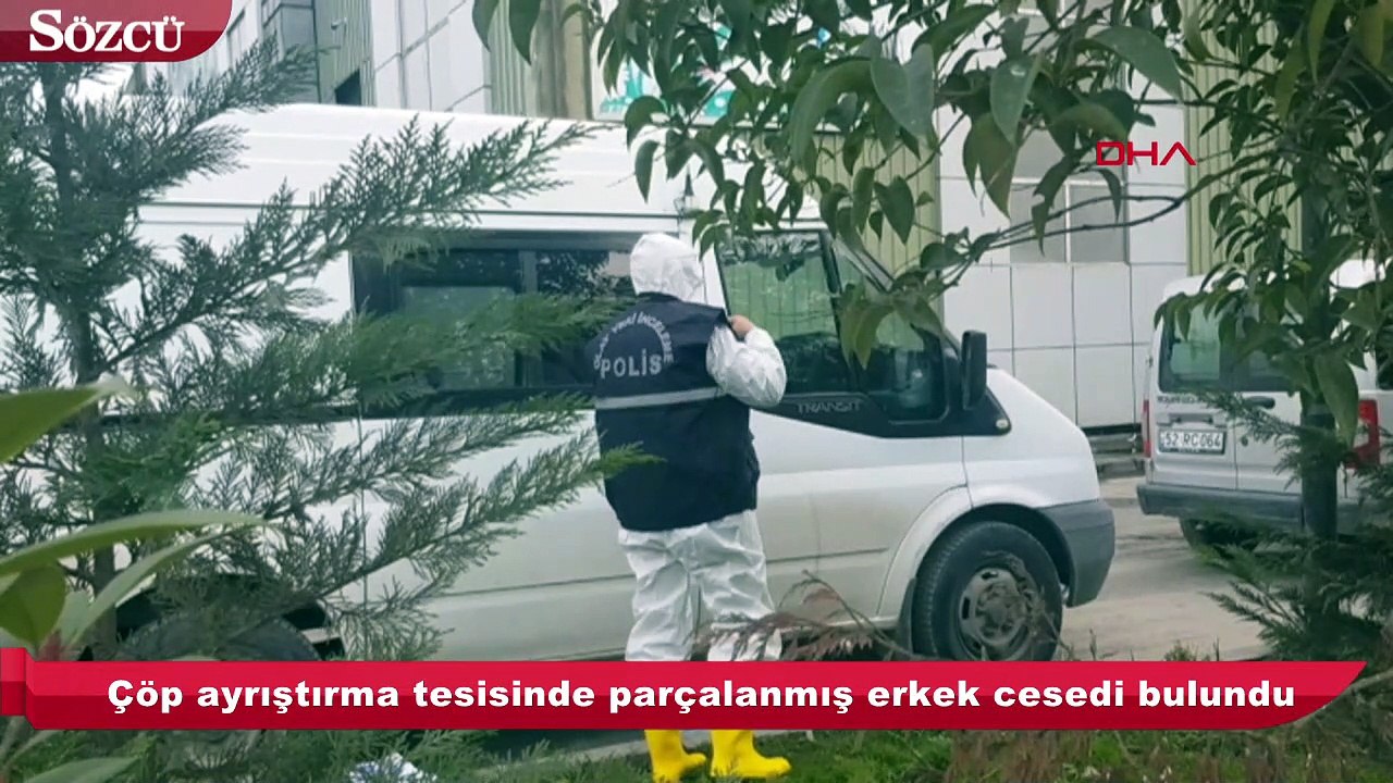 Ordu’da çöp ayrıştırma tesisinde parçalanmış erkek cesedi bulundu