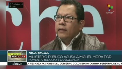 Nicaragua: Acusan a Miguel Mora por fomentar el odio y la violencia