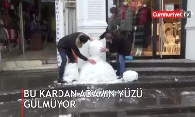 Bu kardan adamın yüzü gülmüyor