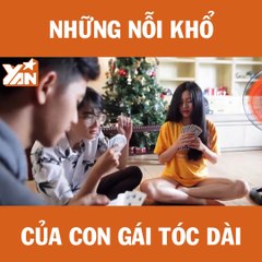 1001 nỗi khổ tâm chỉ con gái tóc dài mới hiểu