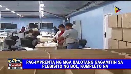 Pag-imprenta ng mga balotang gagamitin sa plebisito ng BOL, kumpleto na