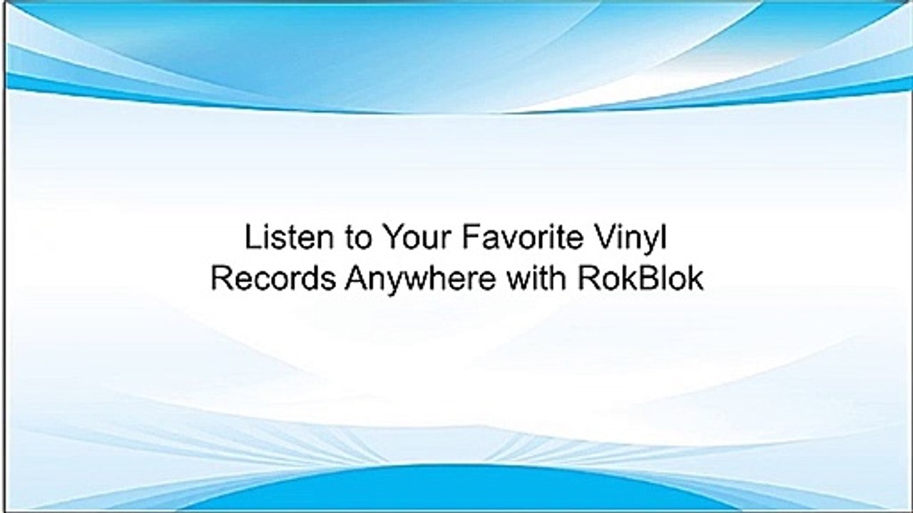 Listen to Your Favorite Vinyl Records Anywhere with RokBlok