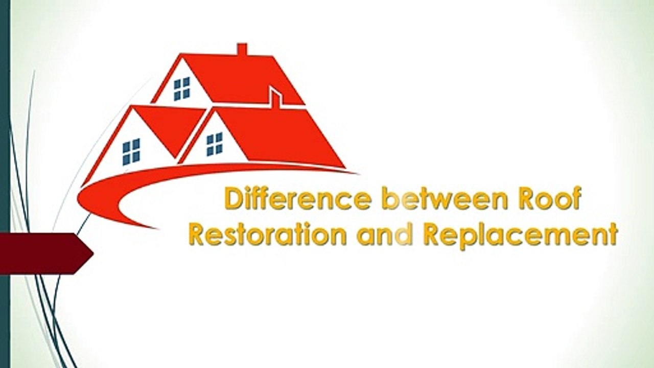 Difference between Roof Restoration and Replacement