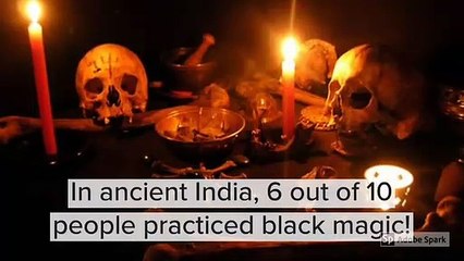 7 Unknown Facts About Black Magic In India