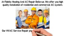 Fidelity Heating And AC Repair Bellevue - Trustworthy Local Services