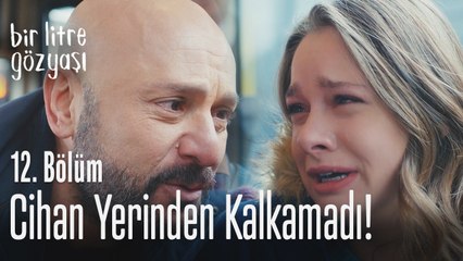 Cihan ayaklarını hissetmiyor - Bir Litre Gözyaşı 12. Bölüm