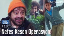 Nefes kesen operasyon! - Bizim Hikaye 52. Bölüm