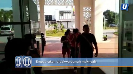 Empat rakan didakwa bunuh maknyah