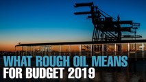 NEWS: Will oil prices force a change in Budget 2019?