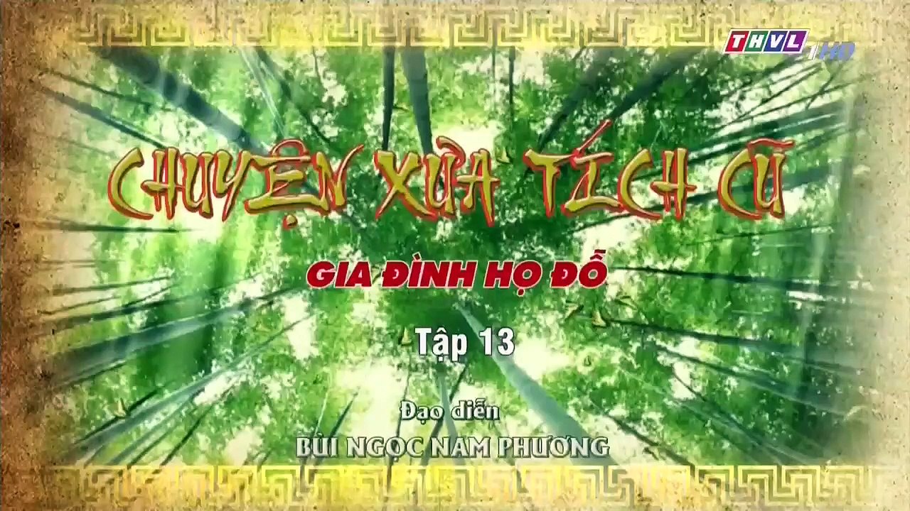 Gia Đình Họ Đỗ Tập 13 - Ngày 24/12/2018 - Chuyện Xưa Tích Cũ THVL1 - Gia Dinh Ho Do Tap 13 - Chuyen Xua Tich Cu THVL1 - Gia Dinh Ho Do Tap 14