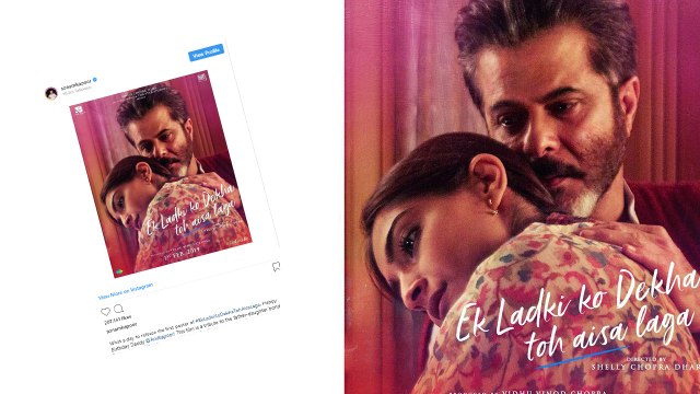 Sonam Kapoor & Anil Kapoor sharing a hug on new poster of Ek Ladki Ko Dekha Toh Aisa Laga| FilmiBeat