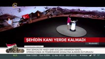 Şehidin kanı yerde kalmadı