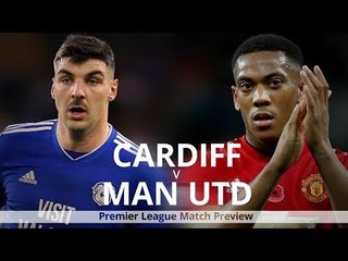 Cardiff v Manchester United - Premier League Match Preview