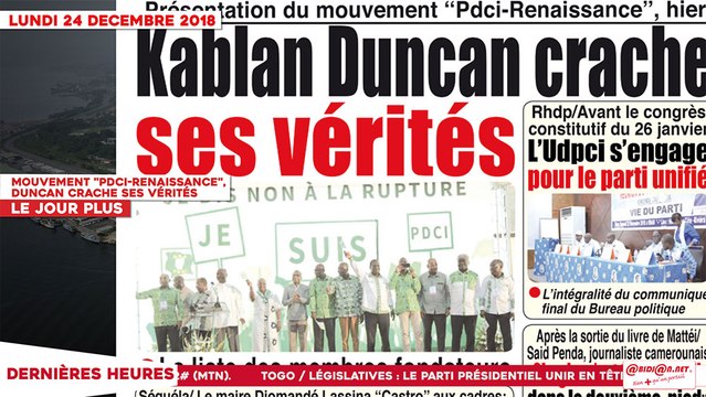 Le Titrologue du 24 Décembre 2018 : Mouvement PDCI-RENAISSANCE, Duncan crache ses vérités