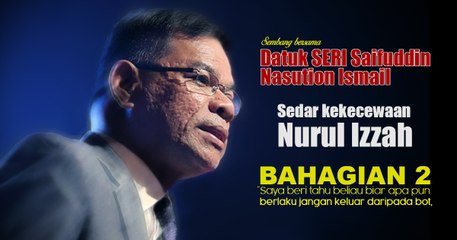 BAHAGIAN 2- sedar kekecewaan Nurul Izzah