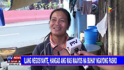 Ilang negosyante, hangad ang mas maayos na buhay ngayong Pasko