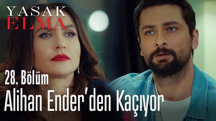 Alihan Ender'den kaçıyor - Yasak Elma 28. Bölüm