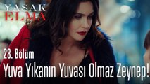 Yuva yıkanın yuvası olmazmış Zeynep! - Yasak Elma 28. Bölüm