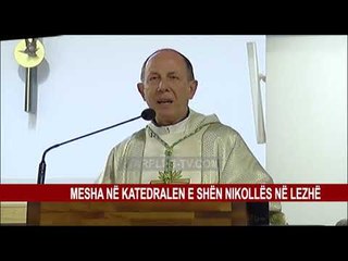 MESHA NË KATEDRALEN E SHËN NIKOLLËS NË LEZHË