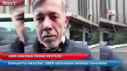 Video herunterladen: Esenyurt'ta taksiciler, UBER aracının önünü kesti, sürücüye tehditler savurdu