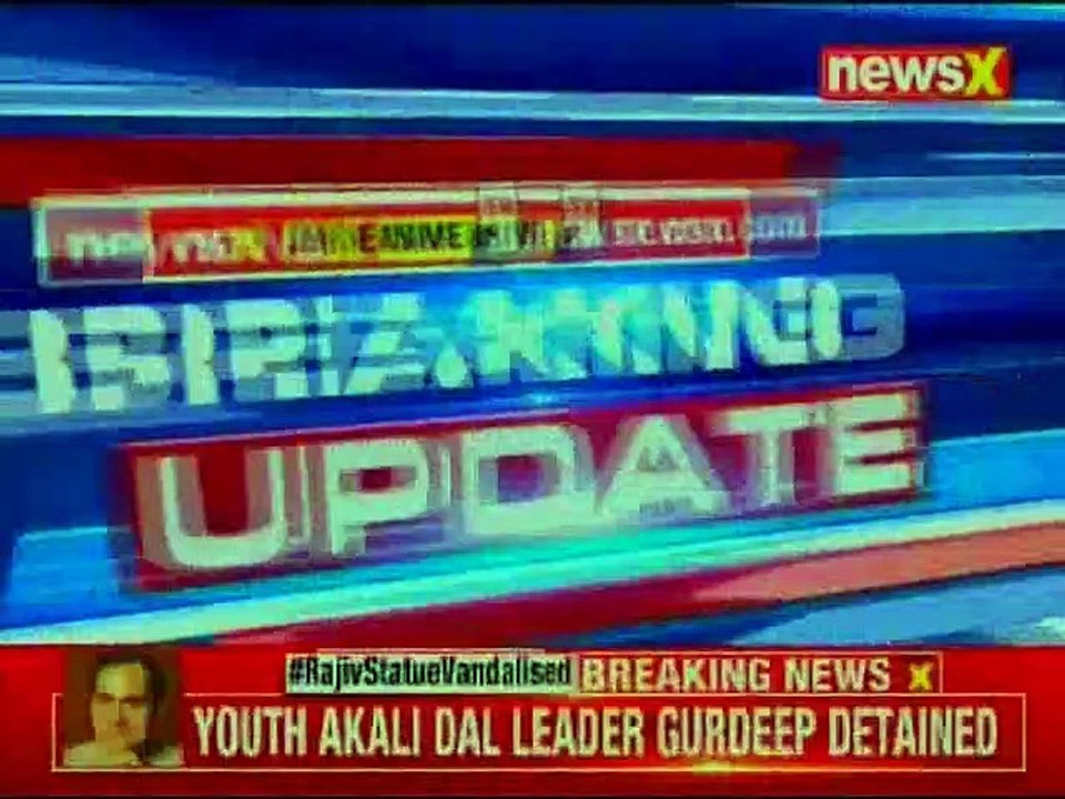 Youth Akali neta Gurdeep Singh detained for vandalising Rajiv Gandhi's statue