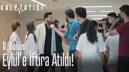 Eylül'e iftira atıldı! - Kalp Atışı 8. Bölüm