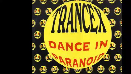 Trancex - Dance In Paranoid (Baby Monster Mix) (B)