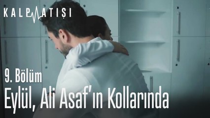 Eylül, Ali Asaf'ın kollarında - Kalp Atışı 9. Bölüm