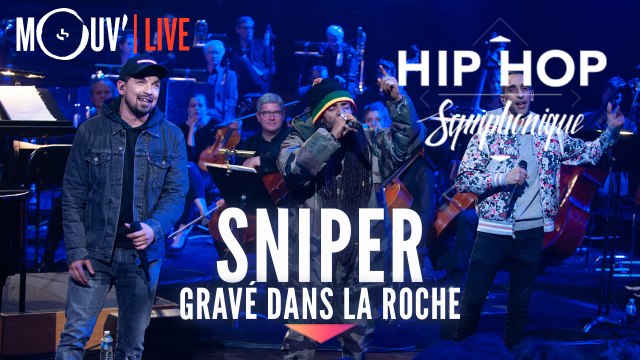 SNIPER : Gravé dans la roche (live @ Hip Hop Symphonique 3)