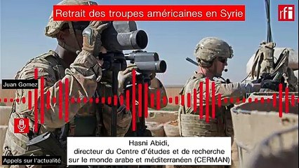 Retrait des troupes américaines en Syrie