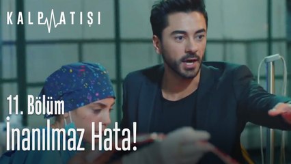 İnanılmaz hata! - Kalp Atışı 11. Bölüm