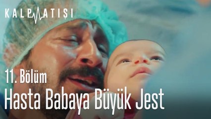 Hasta babaya büyük jest - Kalp Atışı 11. Bölüm