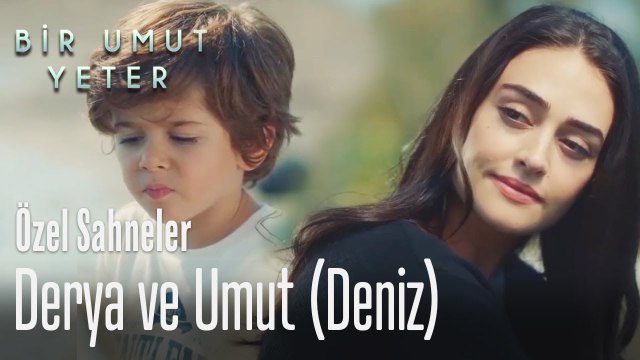 Derya ve Umut (Deniz) - Bir Umut Yeter (Özel Sahneler)