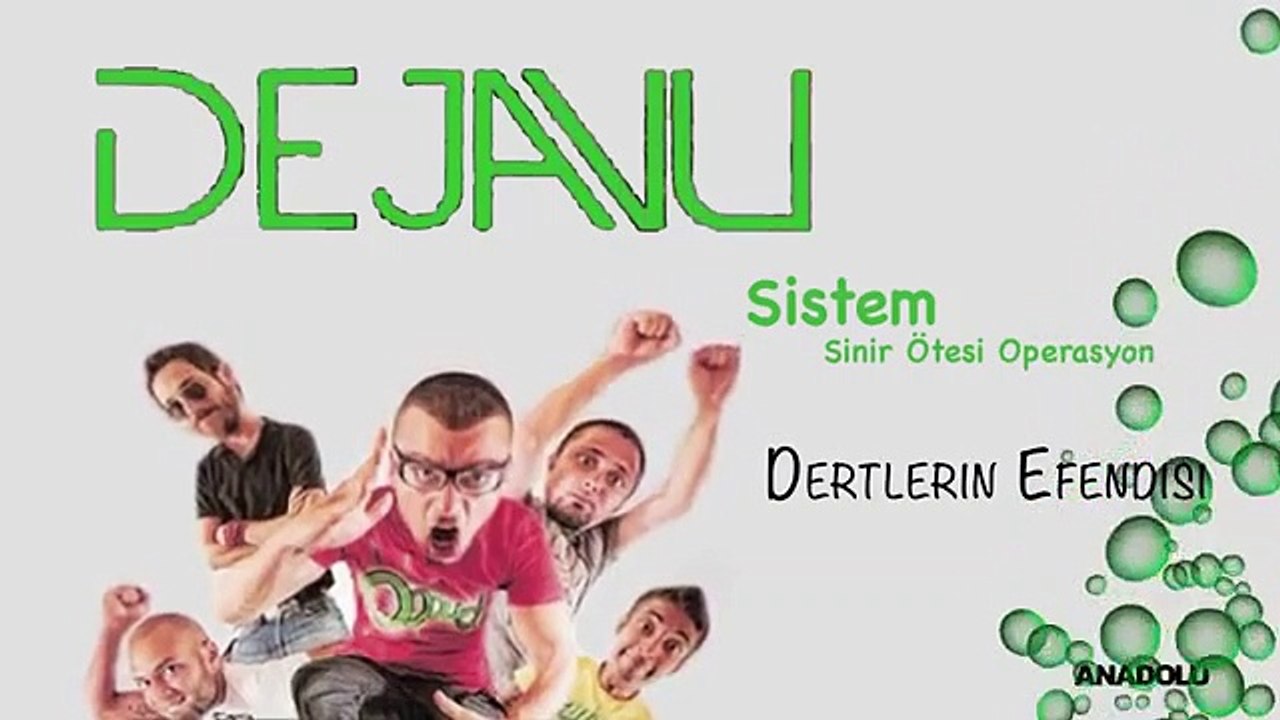 Dejavu - Dertlerin Efendisi