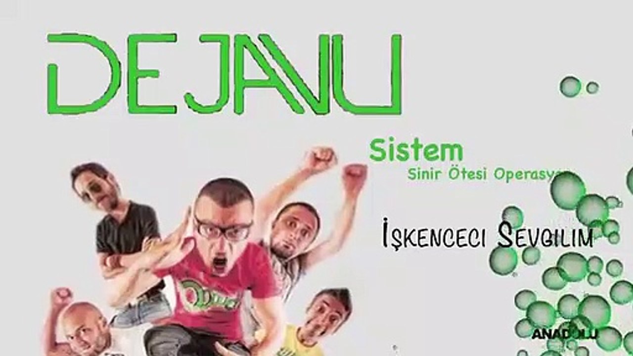 Dejavu - İşkenceci Sevgilim