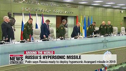Putin says Russia ready to deploy hypersonic Avangard missile in 2019