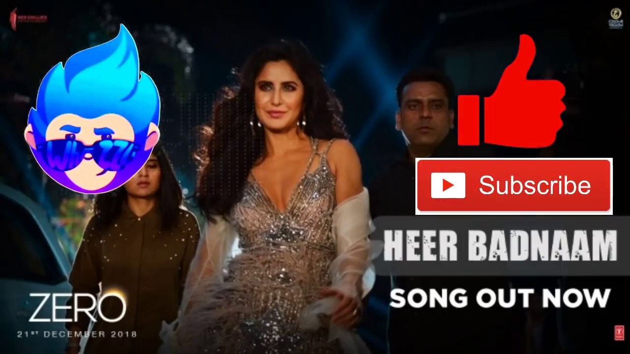 heer_badnaam_full_video_song_zero_katrina_kaif_shahrukh_khan_anushka_sharma