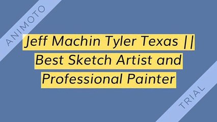 Jeff machin Tyler Texa || Best Sketch Artist and Professional Painter