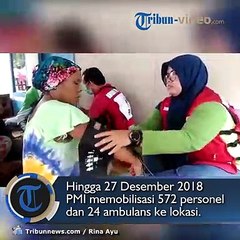 PMI Turunkan 572 Personel dan 24 Ambulans Bantu Korban Tsunami Selat Sunda