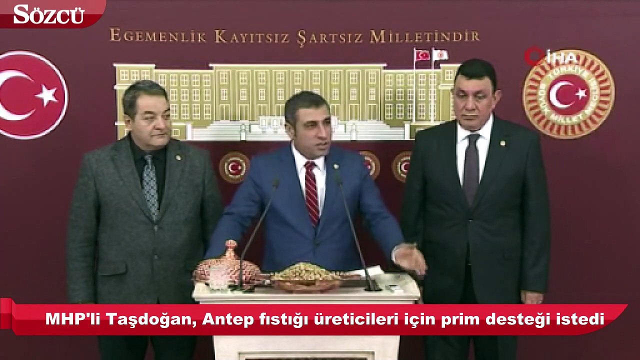 MHP'li Taşdoğan, Antep fıstığı üreticileri için prim desteği istedi
