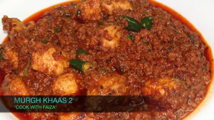 MURGH KHAAS 2 - مرغ خاص - चिकन विशेष  *COOK WITH FAIZA*
