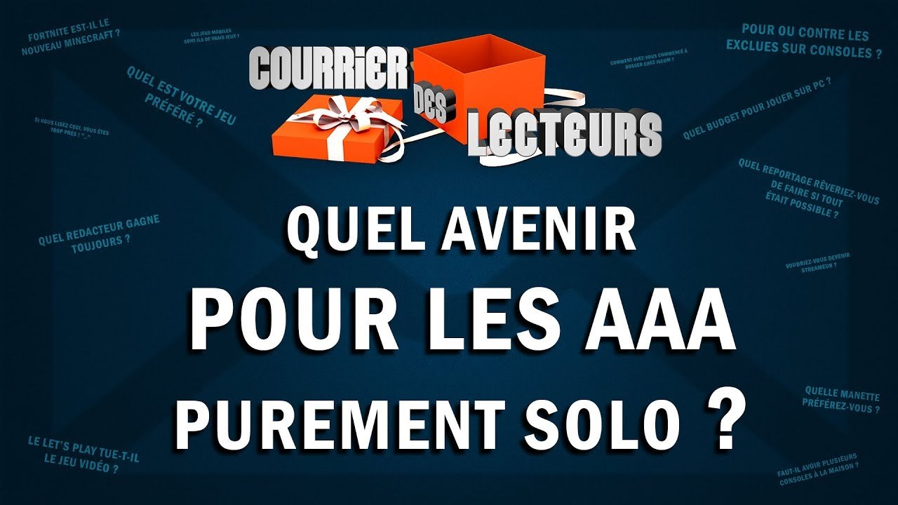 Quel avenir pour les AAA purement solo ? | LE COURRIER DES LECTEURS #80