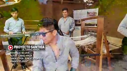 Proyecto Santhia - Que se vaya (Primicia 2019)