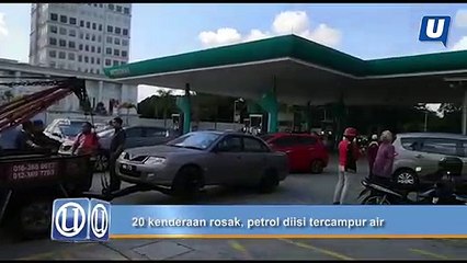 20 kenderaan rosak, petrol diisi tercampur air