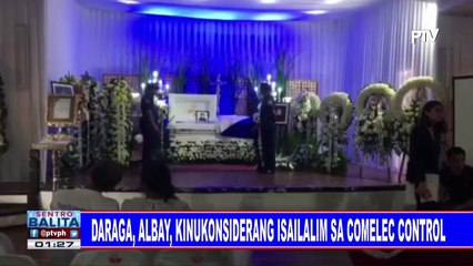 Daraga, Albay, kinukonsiderang isailalim sa COMELEC control