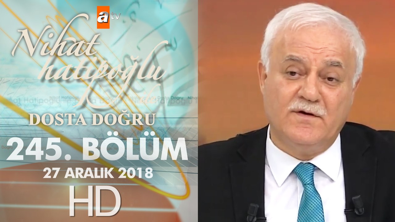 Nihat Hatipoğlu Dosta Doğru - 27 Aralık 2018