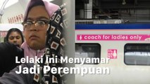 Lelaki Ini Nyamar Demi Masuk Gerbong Kereta Wanita